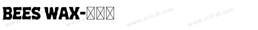 bees Wax字体转换